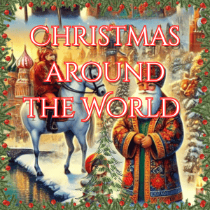 Christmas Around the World