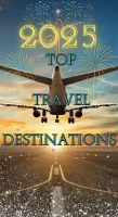 2025 Top Destinations Travel Deals, Top Travel Tips