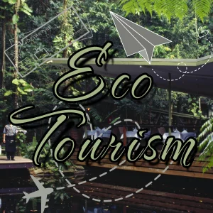 Eco-Tourism